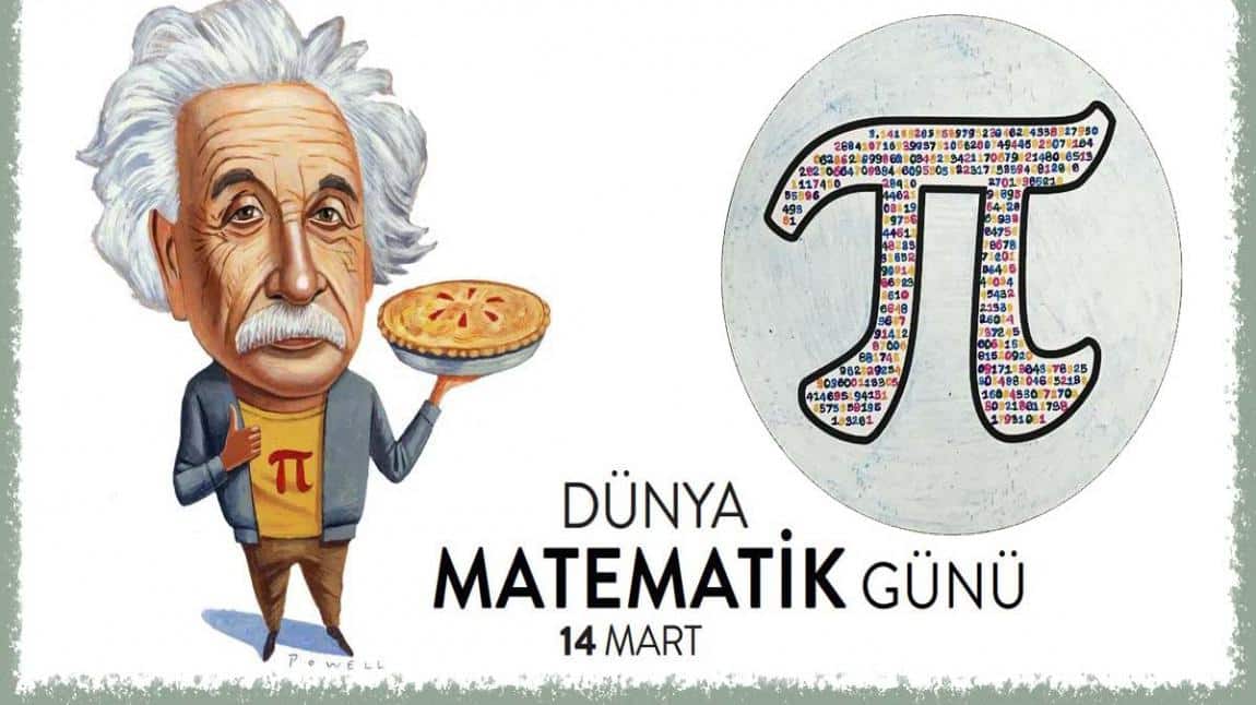 14.03 DÜNYA Pİ GÜNÜ